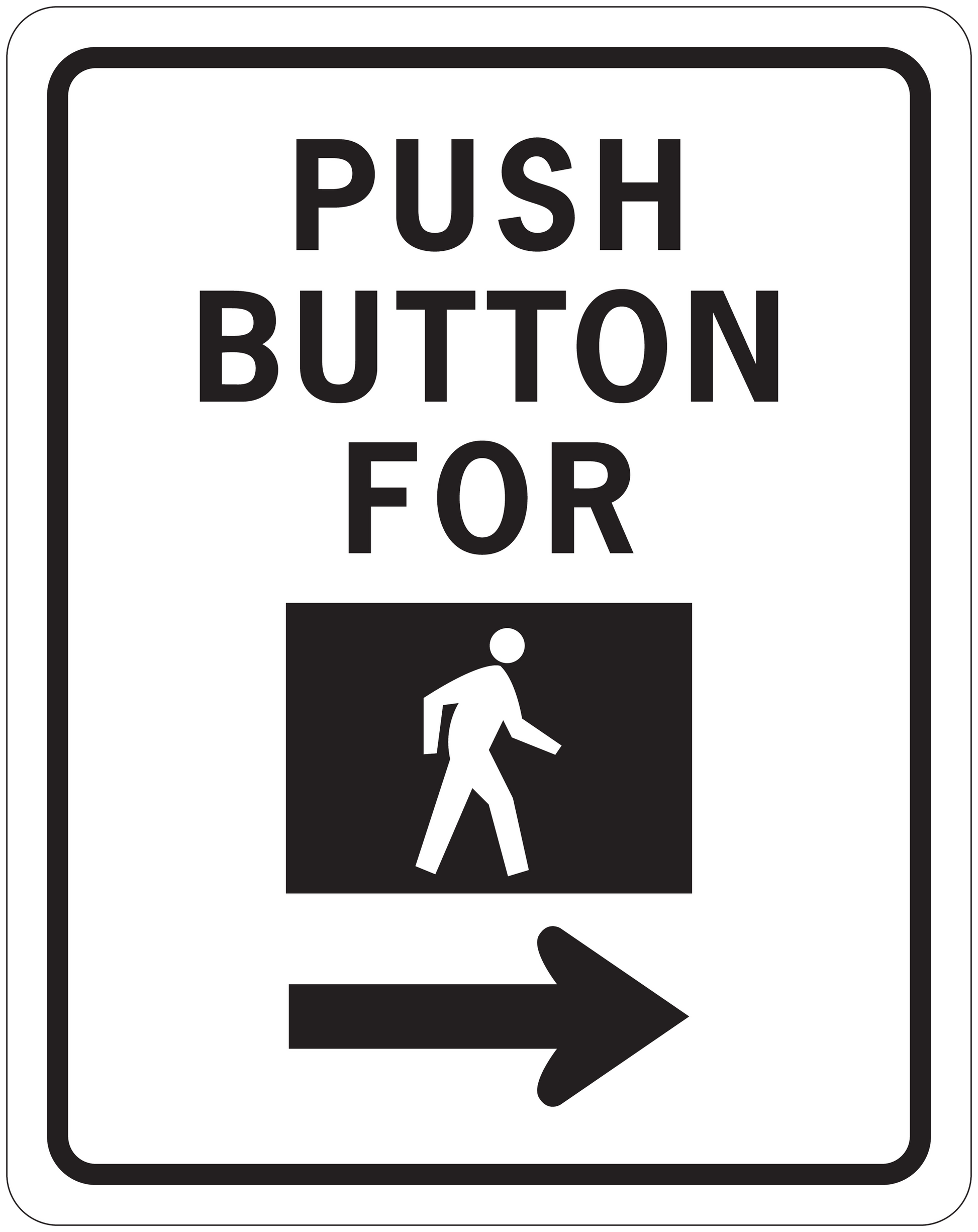 Road sign sticker with "PUSH BUTTON FOR" text, person icon and right arrow