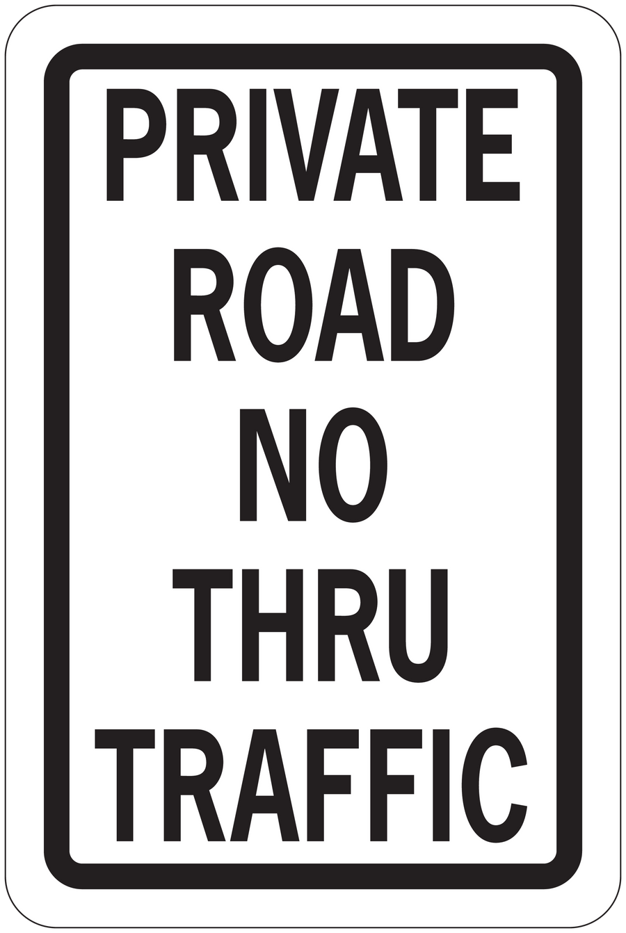Road sign sticker with 'PRIVATE ROAD NO THRU TRAFFIC' text and border
