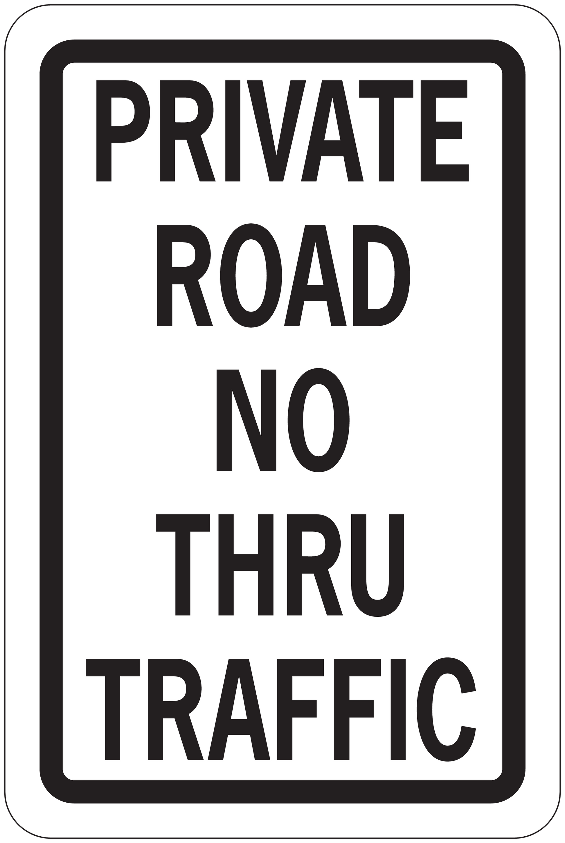 Road sign sticker with 'PRIVATE ROAD NO THRU TRAFFIC' text and border
