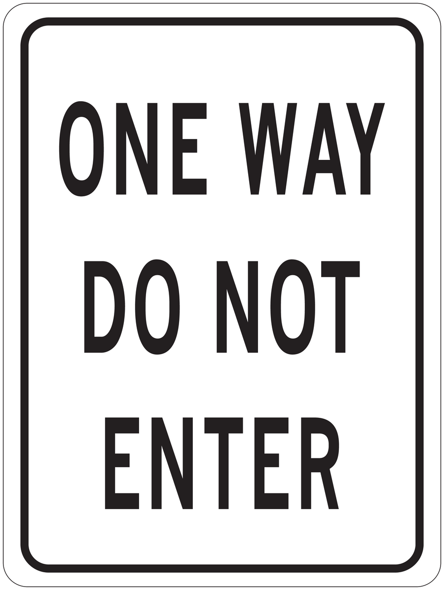 Road sign sticker with black text: “ONE WAY DO NOT ENTER”