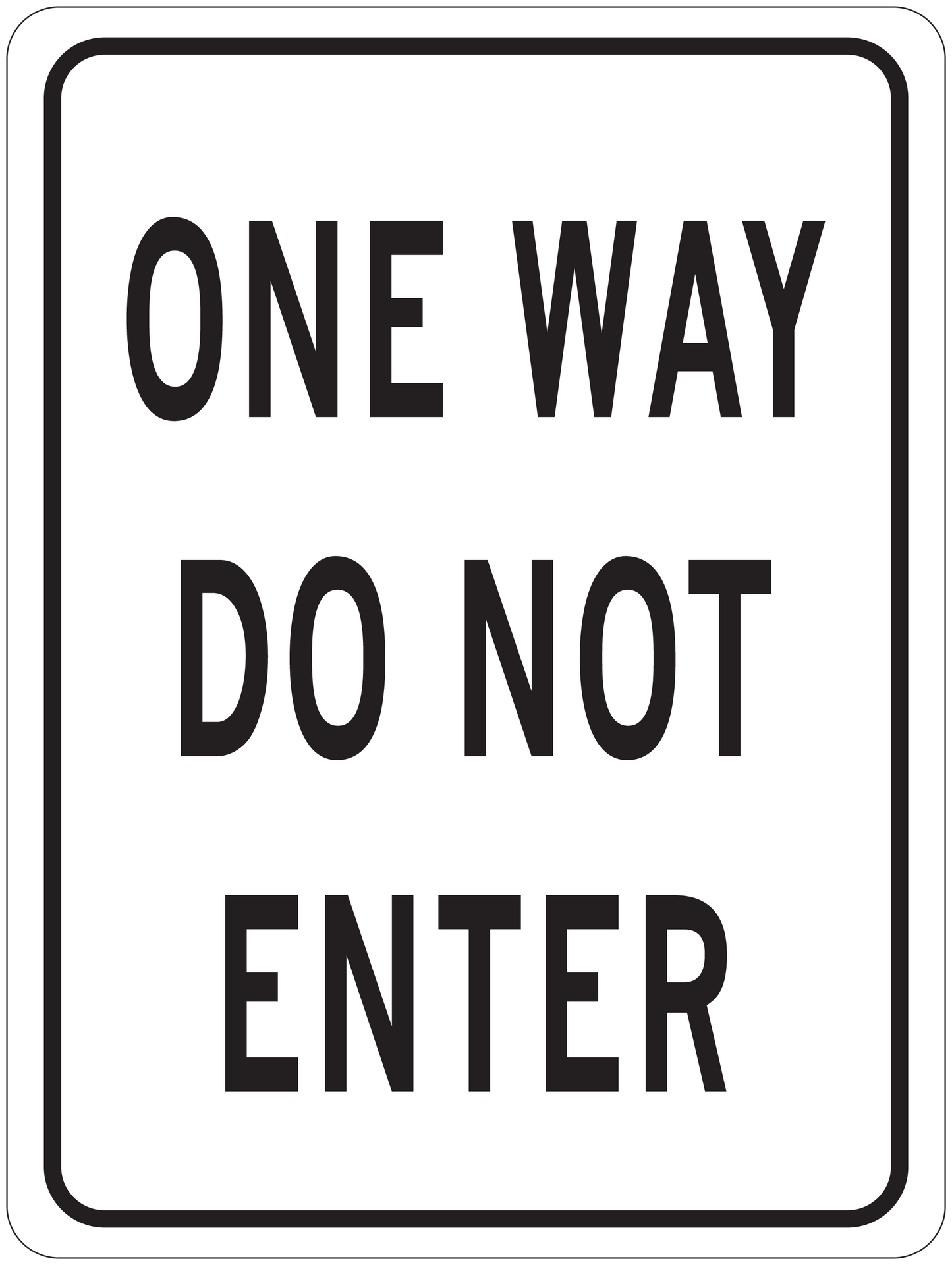 Road sign sticker with black text: “ONE WAY DO NOT ENTER”
