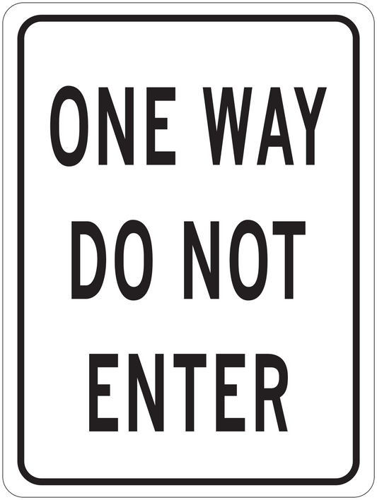 Road sign sticker with black text: “ONE WAY DO NOT ENTER”