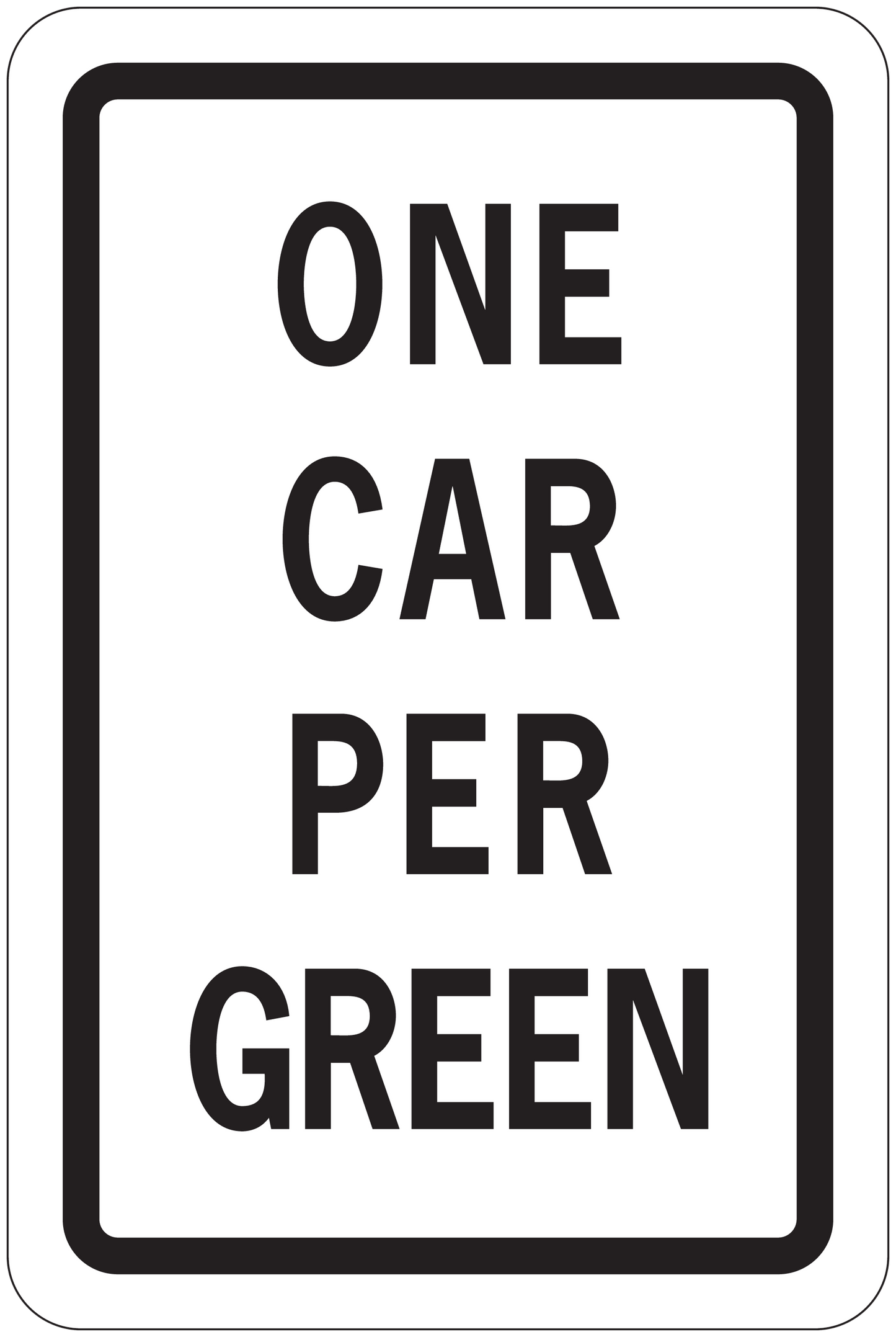 Road sign sticker with 'ONE CAR PER GREEN' text
