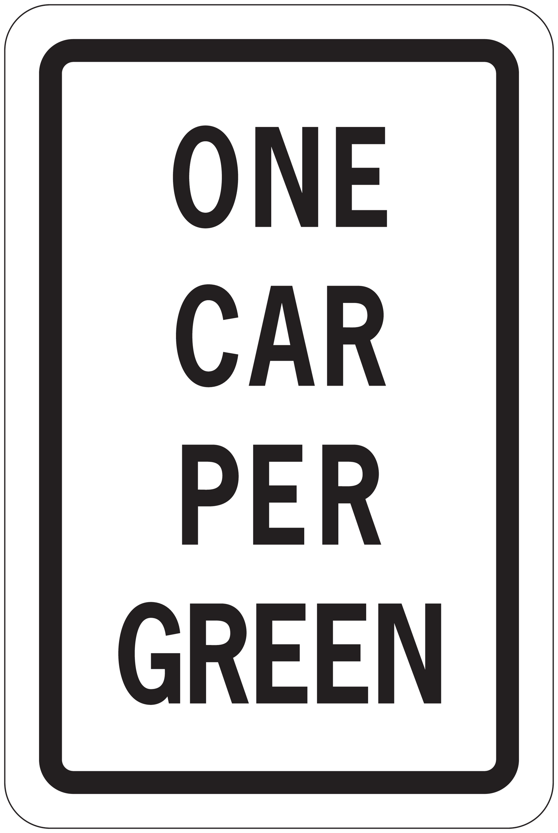 Road sign sticker with 'ONE CAR PER GREEN' text