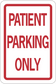 Road sign sticker with red border and PATIENT PARKING ONLY text