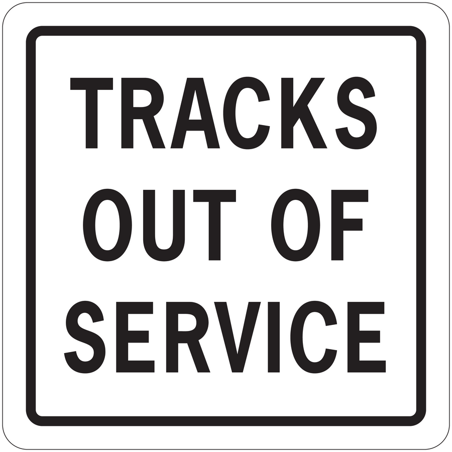 Road sign sticker with bold text: TRACKS OUT OF SERVICE