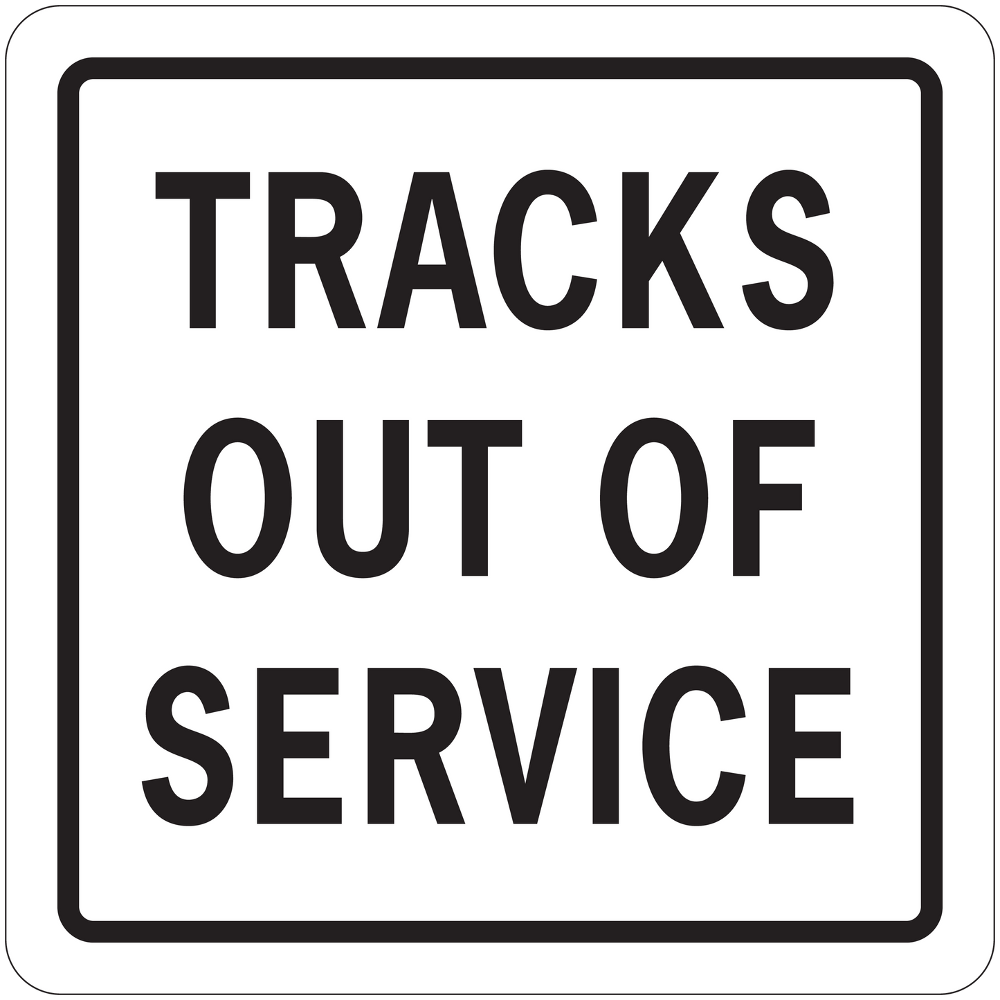 Road sign sticker with bold text: TRACKS OUT OF SERVICE