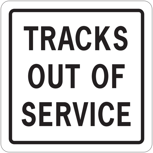 Road sign sticker with bold text: TRACKS OUT OF SERVICE