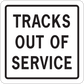 Road sign sticker with bold text: TRACKS OUT OF SERVICE