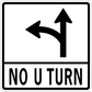 Road sign sticker with curved left and up arrows and text 'NO U TURN'.