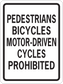 Road sign sticker with black border: PEDESTRIANS, BICYCLES, MOTOR-DRIVEN CYCLES PROHIBITED