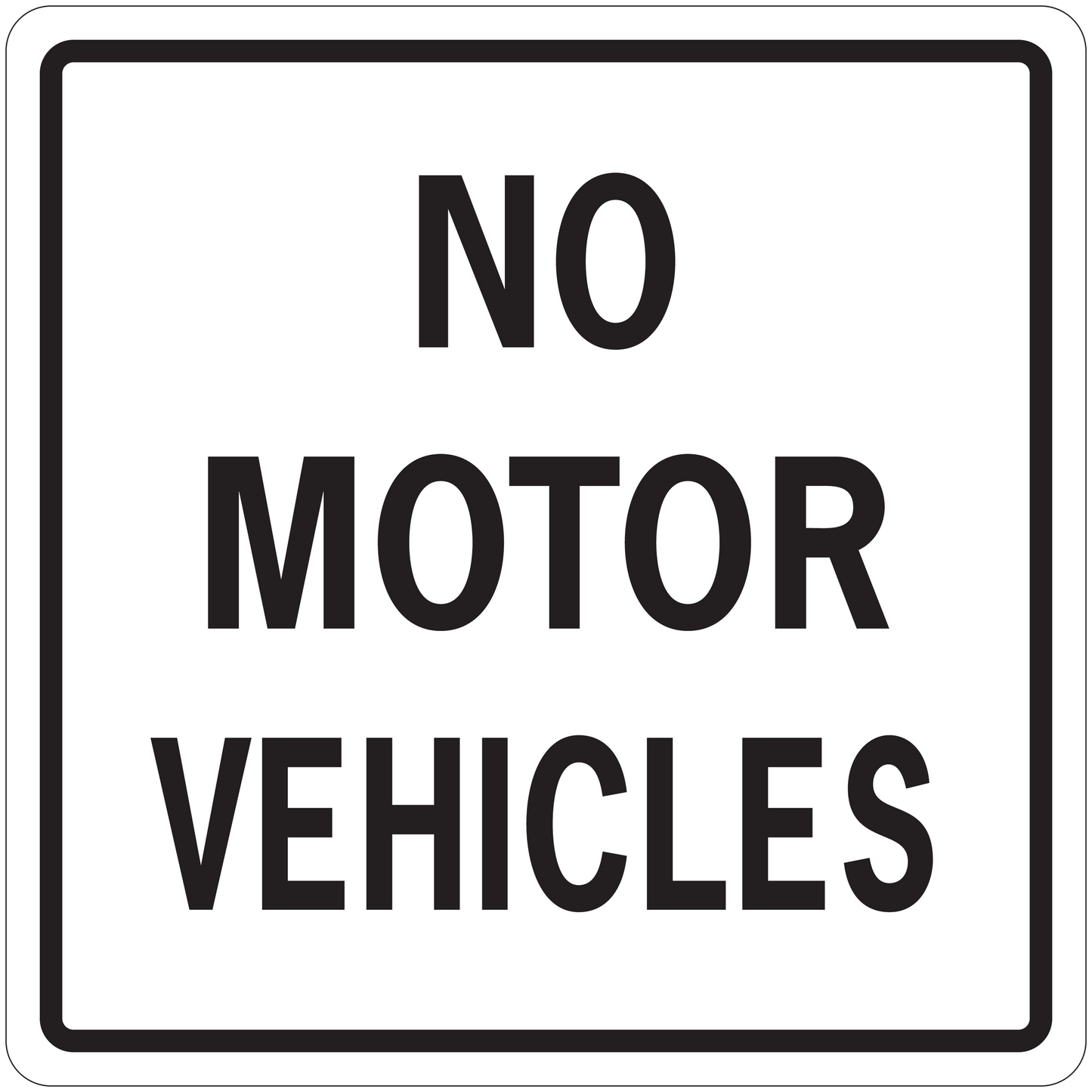 Square road sign sticker with black border and text “NO MOTOR VEHICLES” on white