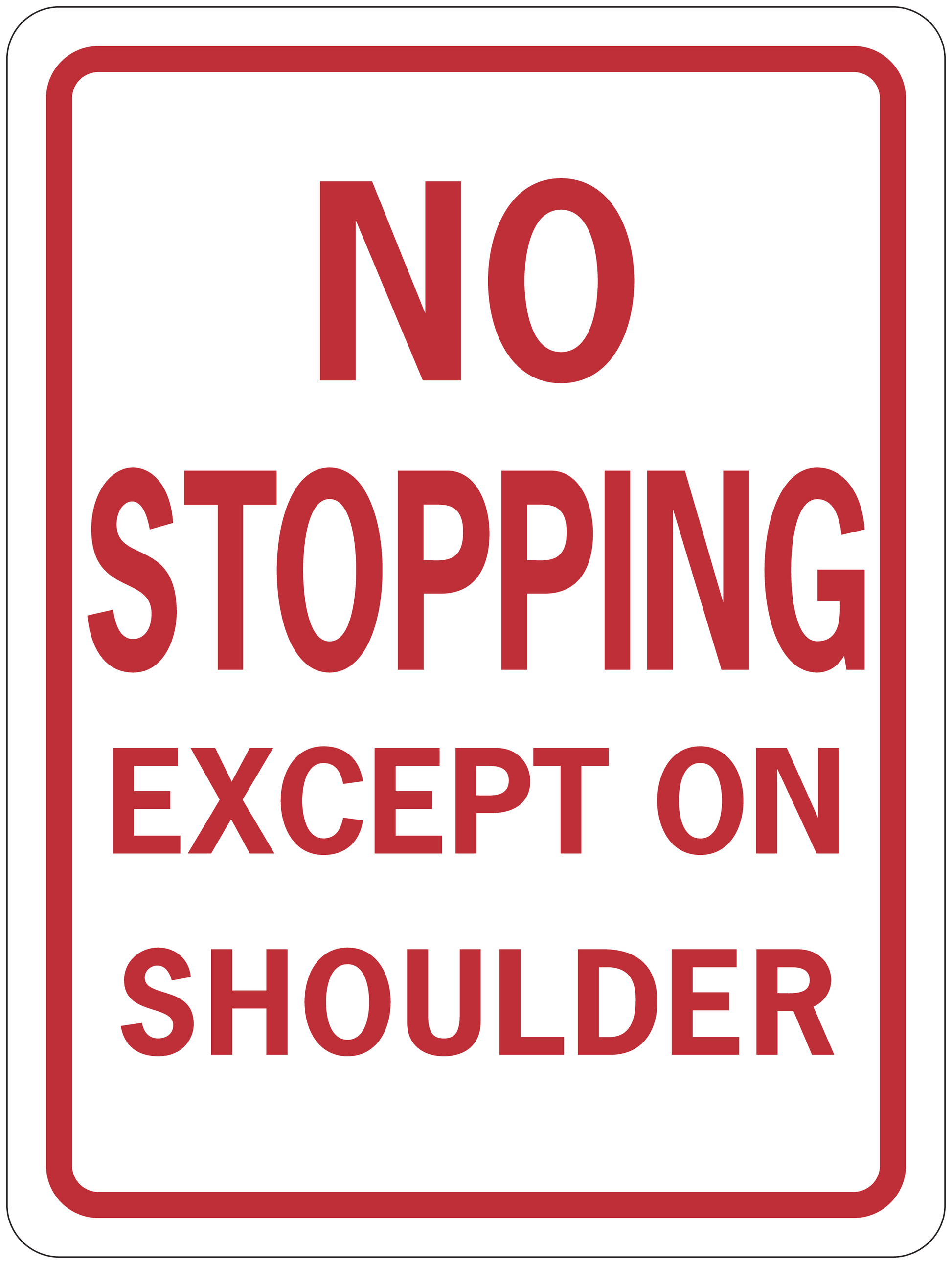 Red-bordered road sign sticker: "NO STOPPING EXCEPT ON SHOULDER"