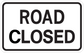 Road sign sticker with bold text “ROAD CLOSED” in black on white, rounded border