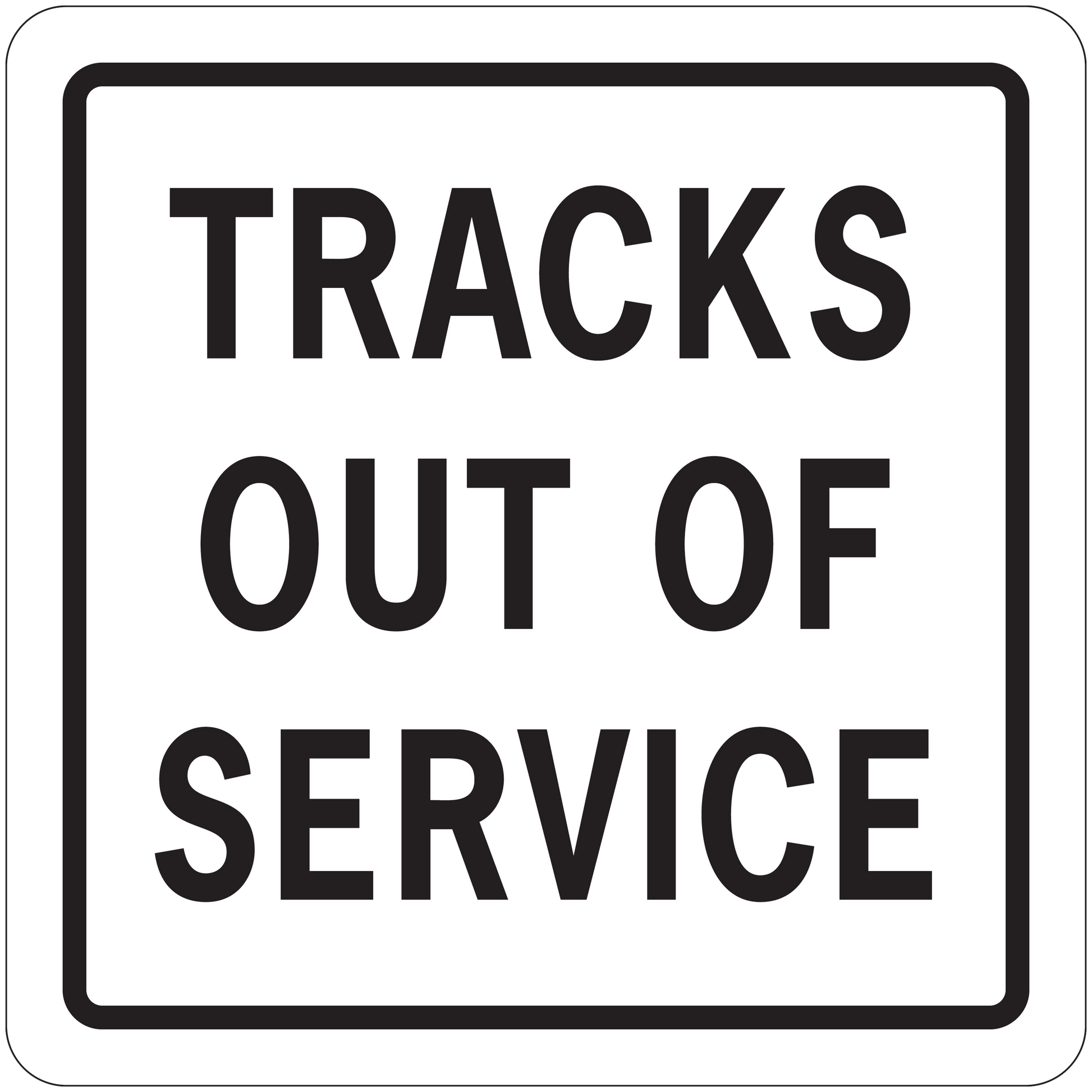 Square road sign sticker with bold text "TRACKS OUT OF SERVICE" and black border