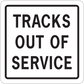 Square road sign sticker with bold text "TRACKS OUT OF SERVICE" and black border