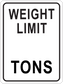 Square road sign sticker with black border and bold text: WEIGHT LIMIT TONS