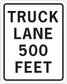 Road sign sticker with TRUCK LANE and 500 FEET lettering