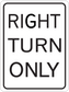 Road sign sticker with white board and black border reading RIGHT TURN ONLY