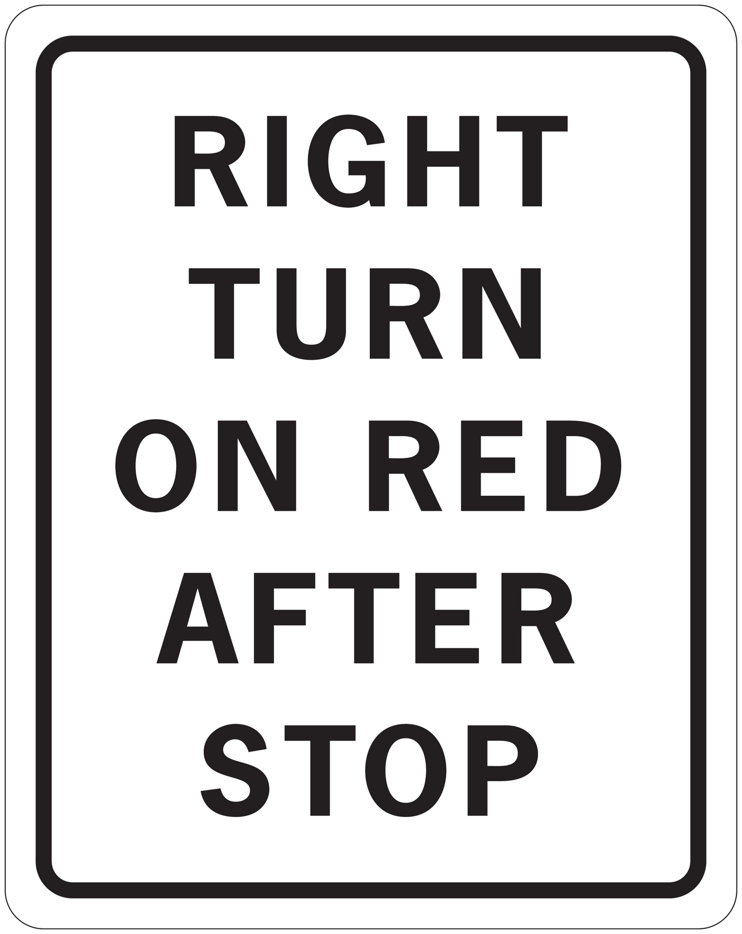 White square road sign sticker with black text: RIGHT TURN ON RED AFTER STOP