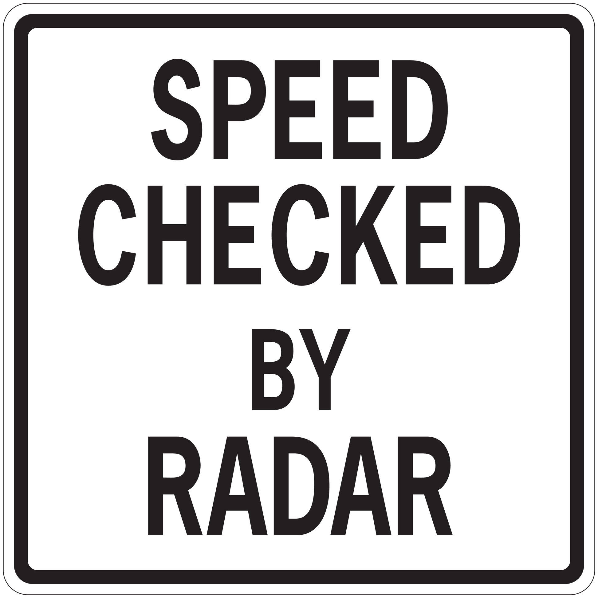 Road sign sticker with SPEED CHECKED BY RADAR text, white background, black border