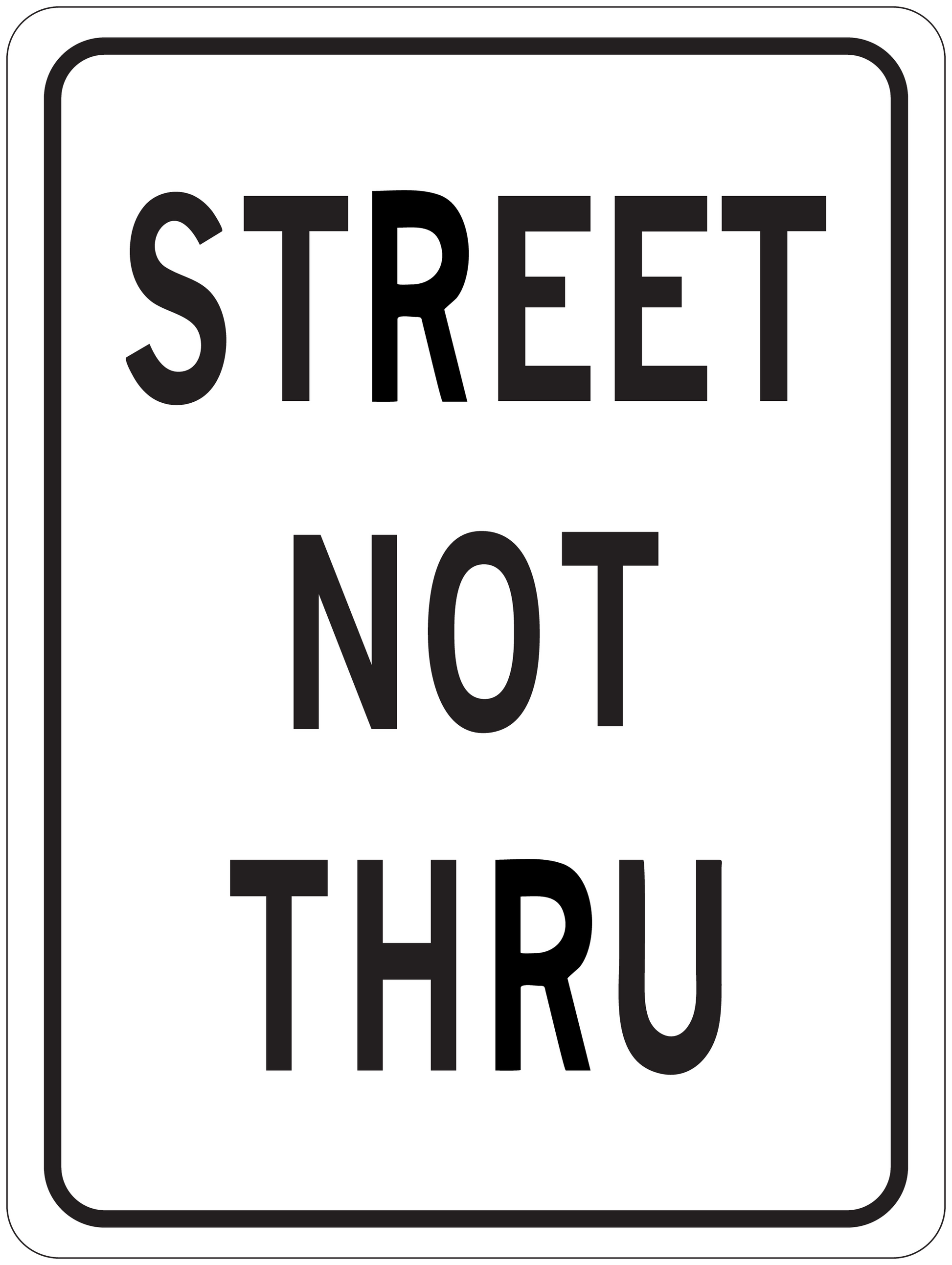 Road sign sticker with text "STREET NOT THRU" in black on a white rectangle