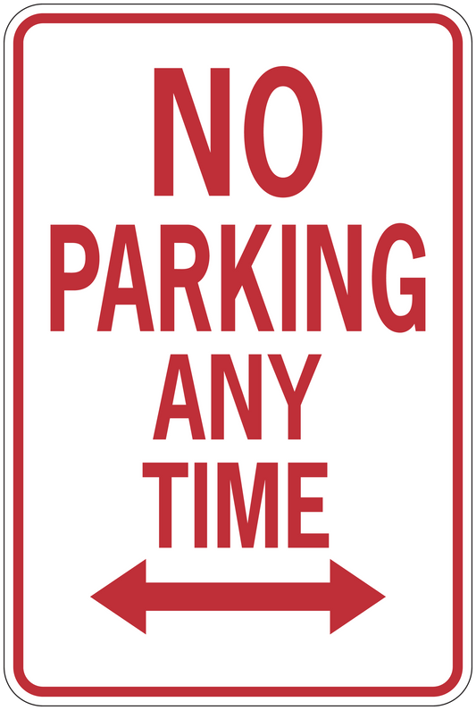 Road sign sticker: white “NO PARKING ANY TIME” text with red border and arrows