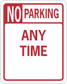 Road sign sticker with red border reading "NO PARKING ANY TIME"