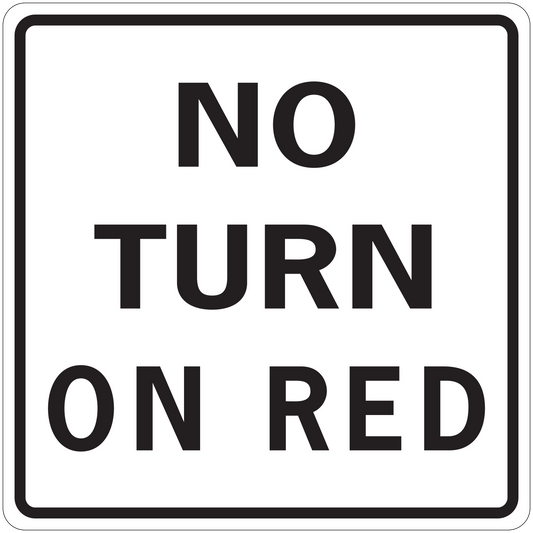 Road sign sticker: square NO TURN ON RED text, black border