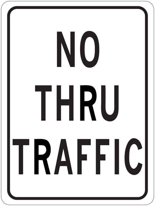 Road sign sticker reading 'NO THRU TRAFFIC' in black with border