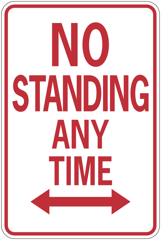 Red border road sign sticker with text “NO STANDING ANY TIME” and double-headed arrow