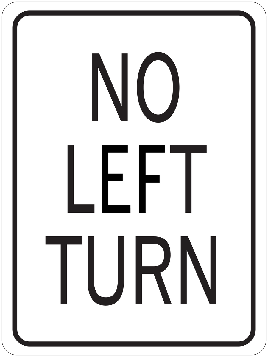 Road sign sticker with 'NO LEFT TURN' text and black border