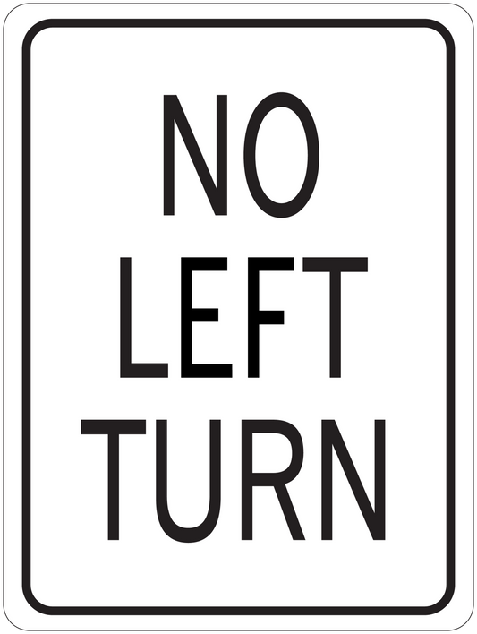 Road sign sticker with 'NO LEFT TURN' text and black border