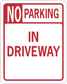 No parking in driveway road sign sticker, red and white text