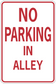 Road sign sticker with red border and text 'NO PARKING IN ALLEY' on white background