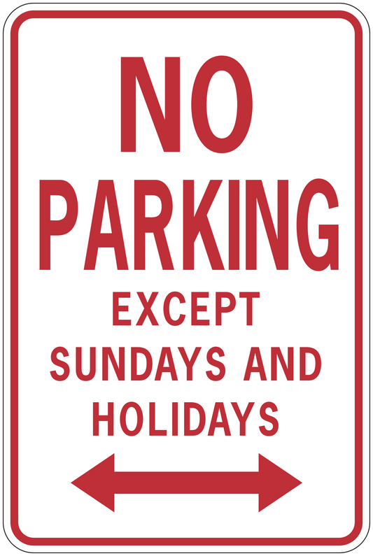 Road sign sticker with red 'NO PARKING' text and 'EXCEPT SUNDAYS AND HOLIDAYS' arrows