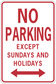 Road sign sticker with red 'NO PARKING' text and 'EXCEPT SUNDAYS AND HOLIDAYS' arrows