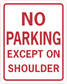 Road sign sticker with red border and text: NO PARKING EXCEPT ON SHOULDER