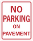 Road sign sticker with red border and text: NO PARKING ON PAVEMENT
