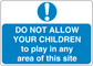 Blue safety sign sticker: "DO NOT ALLOW YOUR CHILDREN" with exclamation icon