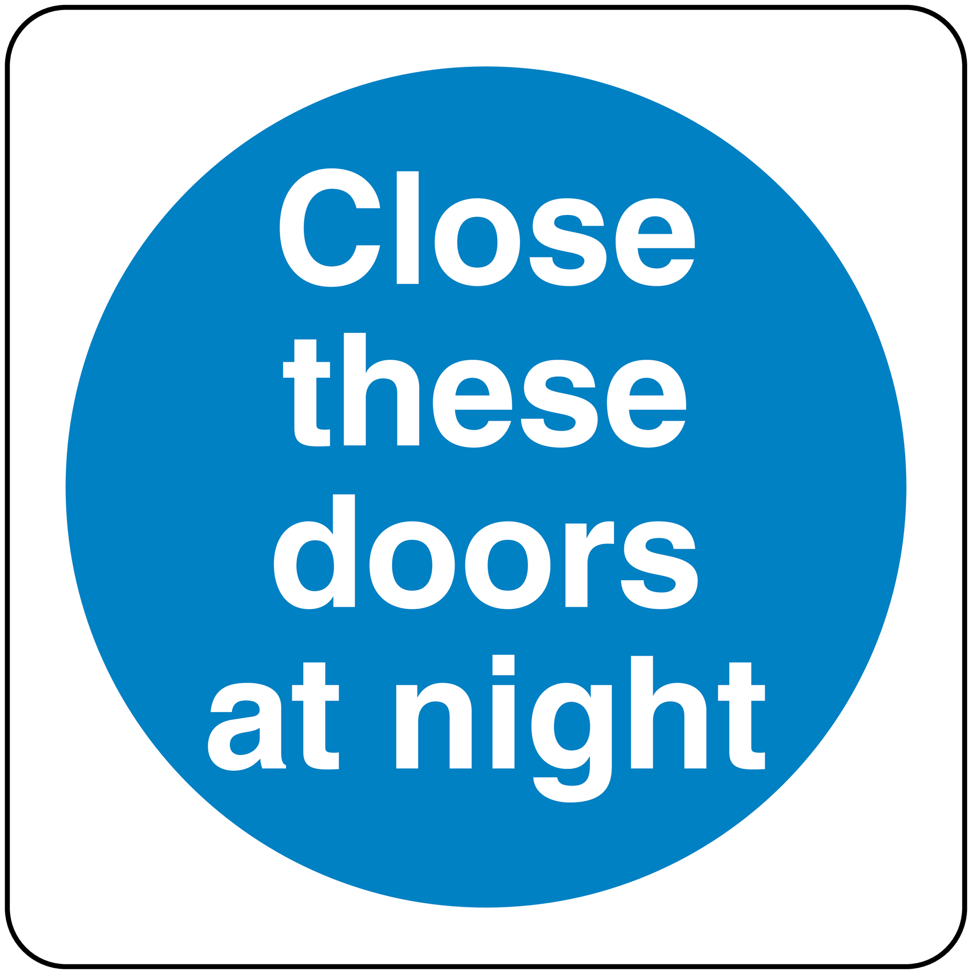 Safety sign sticker with blue circle and white text: Close these doors at night.