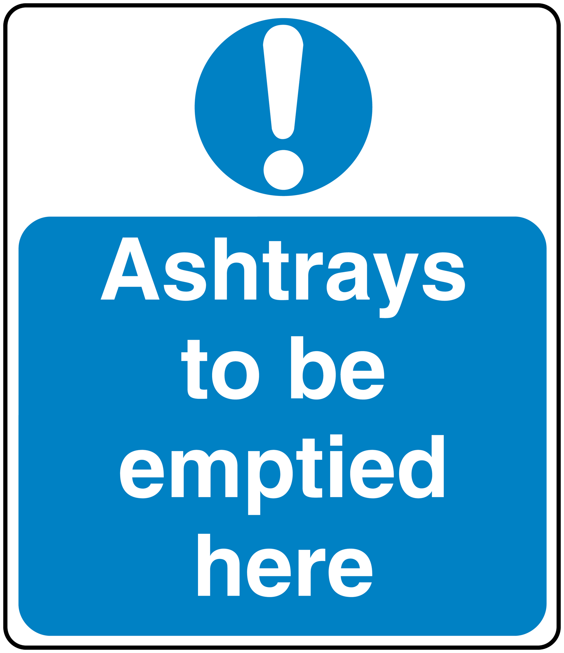 Blue safety sign sticker with exclamation icon and text 'Ashtrays to be emptied here'