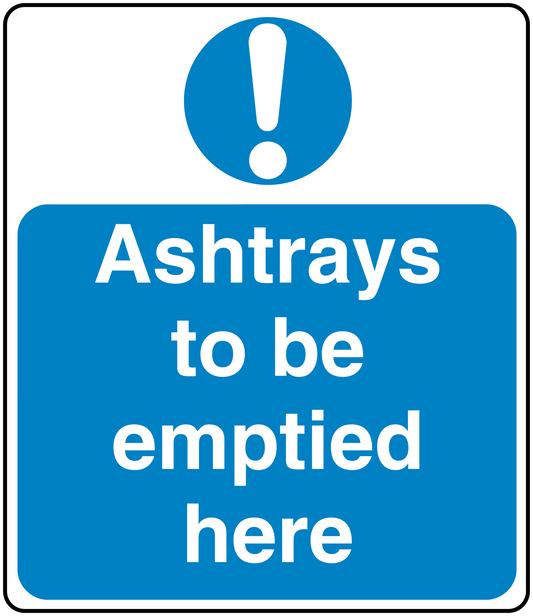 Blue safety sign sticker with exclamation icon and text 'Ashtrays to be emptied here'