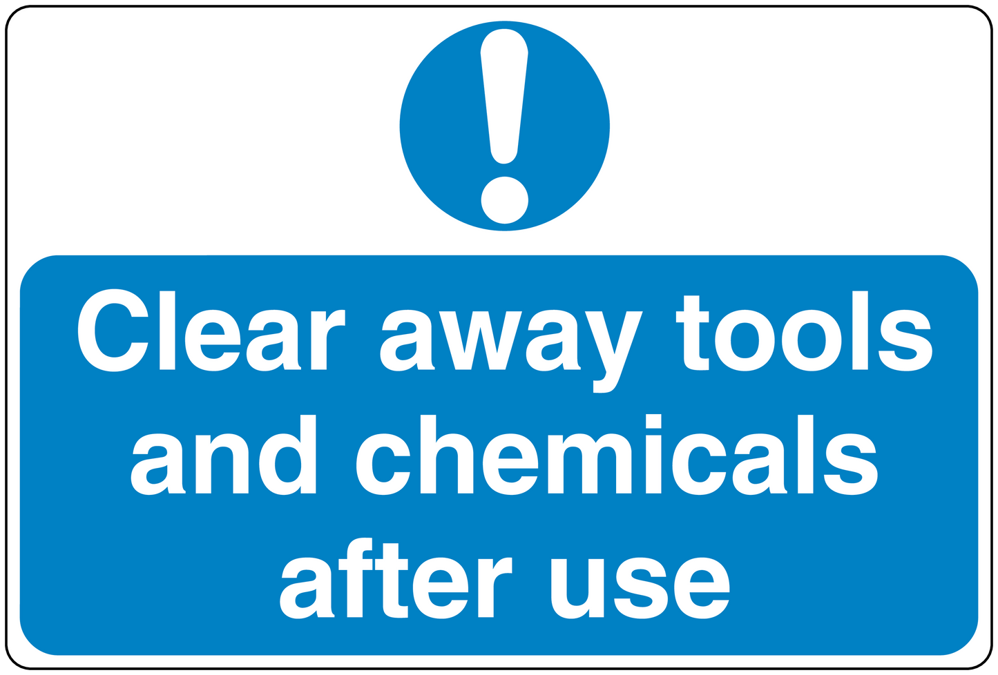 Safety sign sticker with blue border and text: Clear away tools and chemicals after use