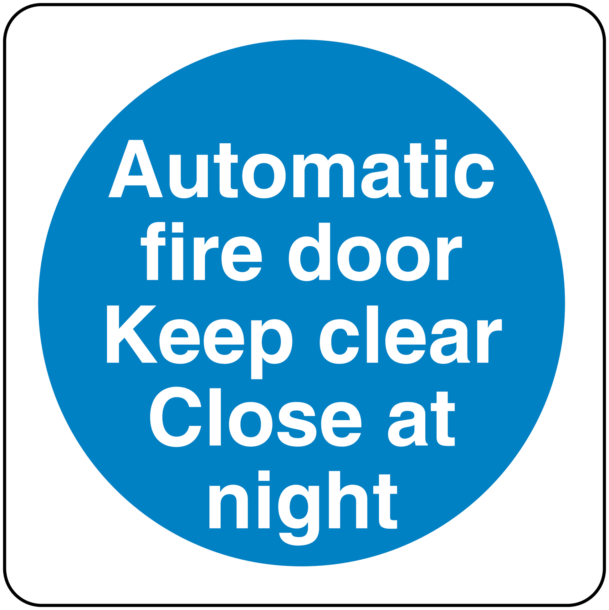 Safety sign sticker, blue circle: Automatic fire door—Keep clear—Close at night.