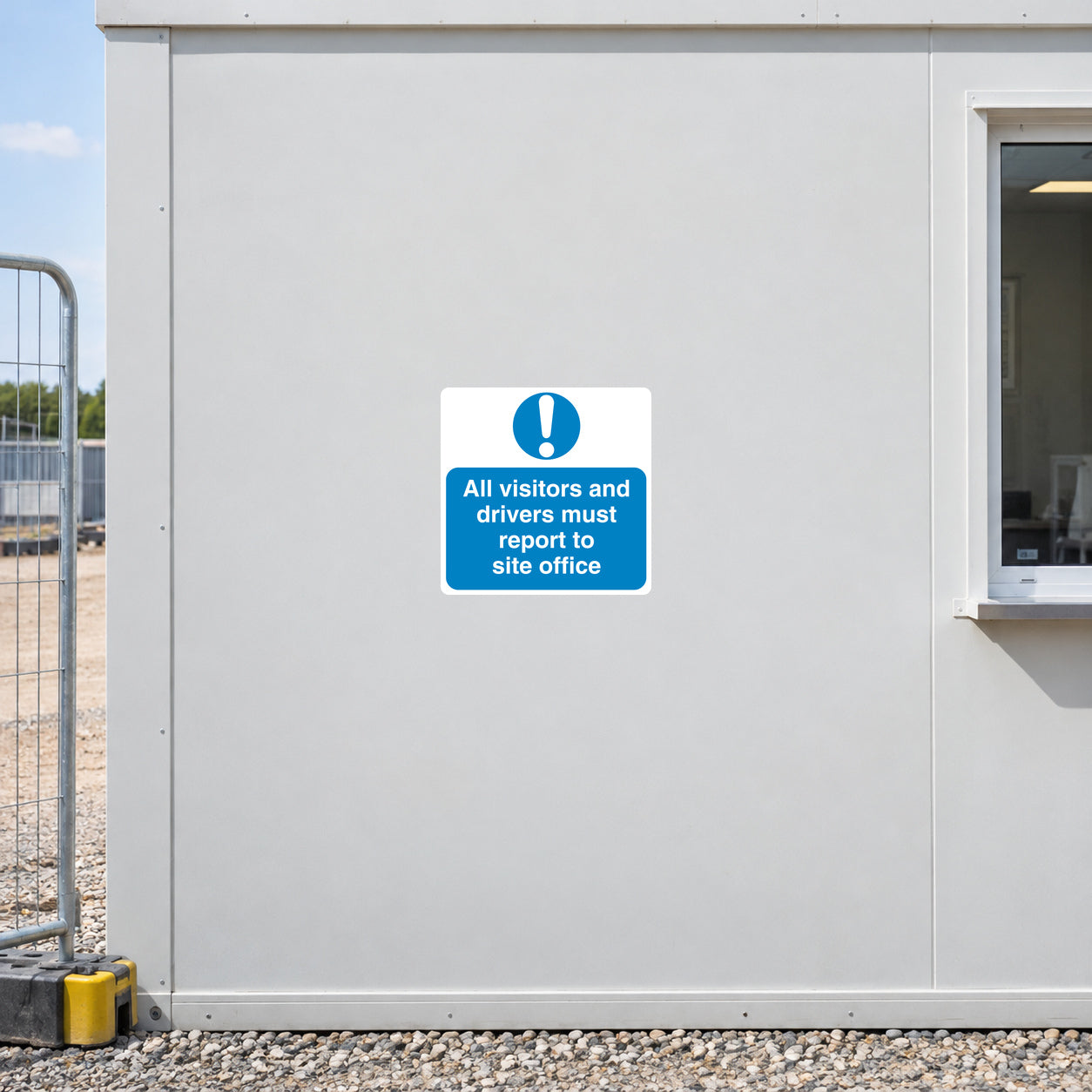 Blue and white warning sticker with exclamation mark and site office text