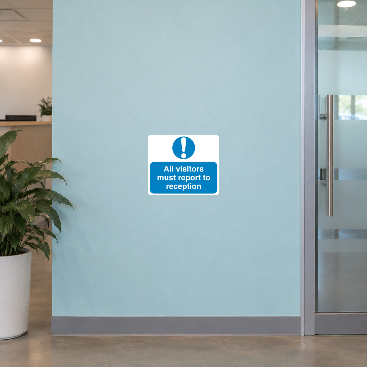Safety sign sticker: white with blue exclamation and 'All visitors must report to reception'