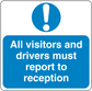 Safety sign sticker, blue with exclamation icon and text: visitors and drivers report to reception.