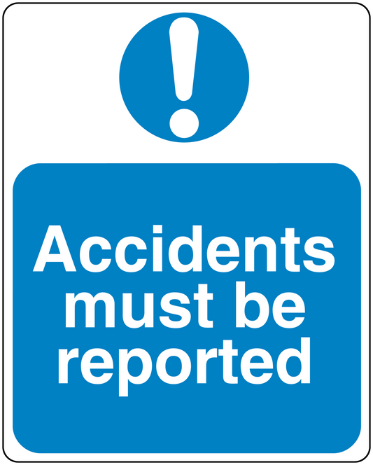 Blue safety sign sticker with exclamation icon and 'Accidents must be reported' text.