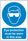 Safety sign sticker: blue goggles icon and text 'Eye protection must be worn in this area'